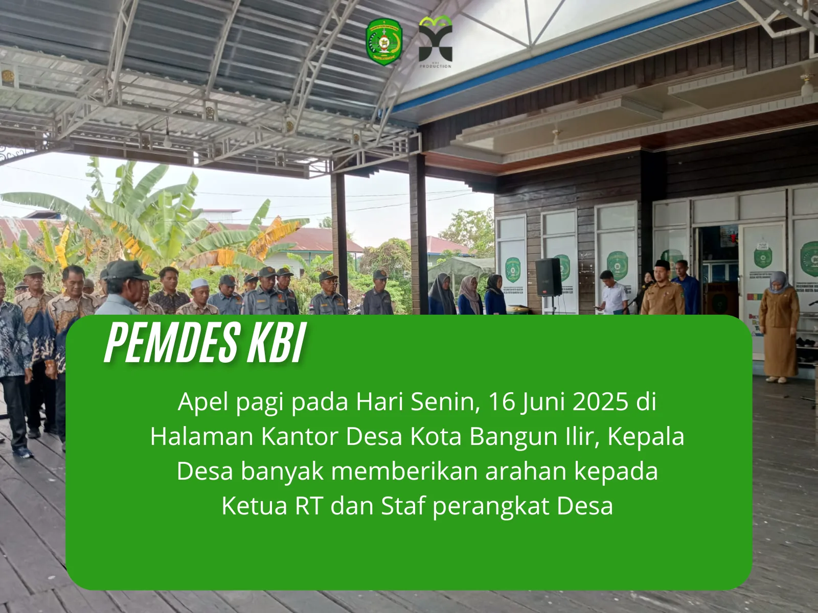Apel Senin 16 Juni 2025 Desa Kota Bangun Ilir