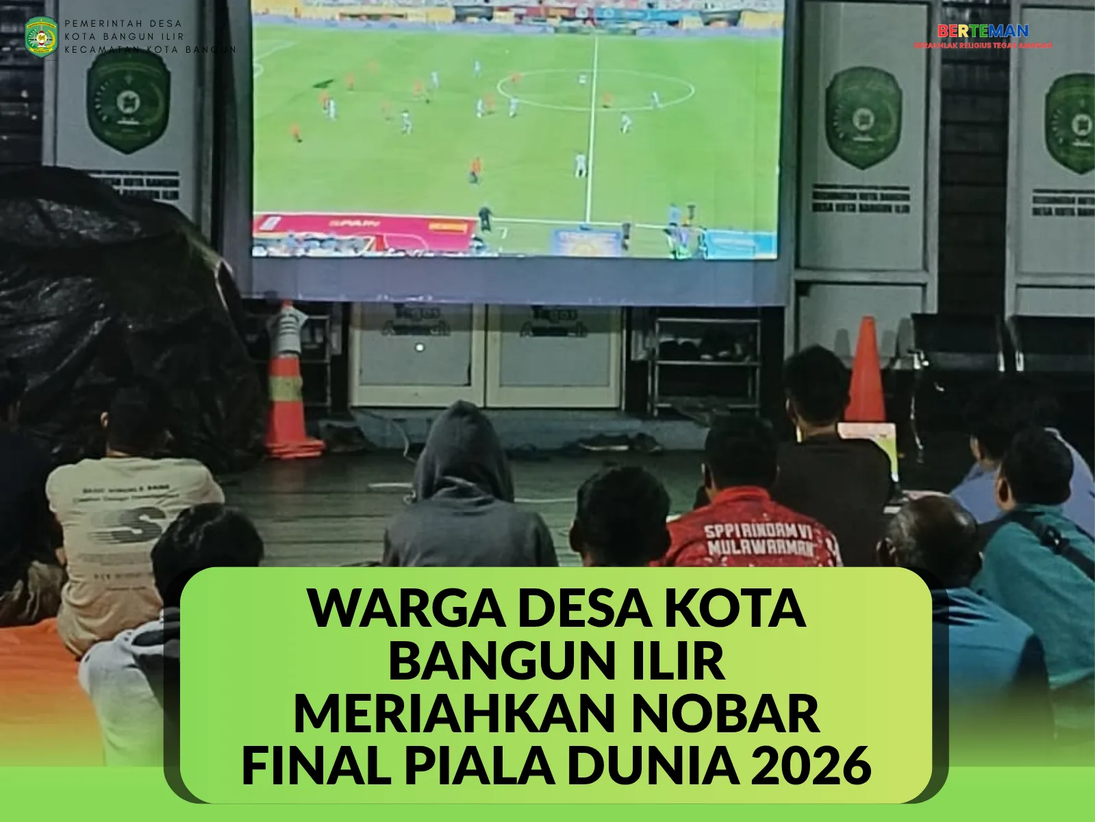 WARGA DESA KOTA BANGUN ILIR MERIAHKAN NOBAR FINAL PIALA DUNIA 2026